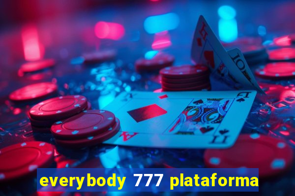 everybody 777 plataforma